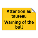 Attention au taureau - Warning of the bull