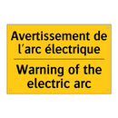 Avertissement de l'arc électrique /.../ - Warning of the electric arc