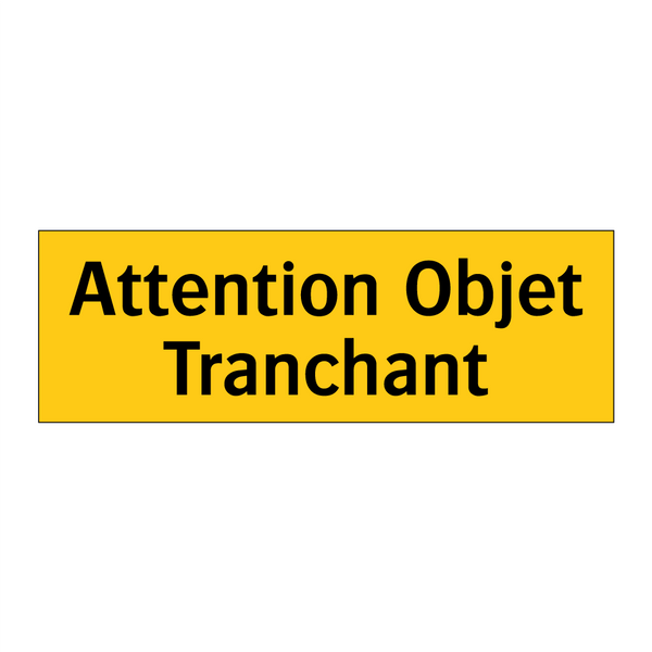 Attention Objet Tranchant
