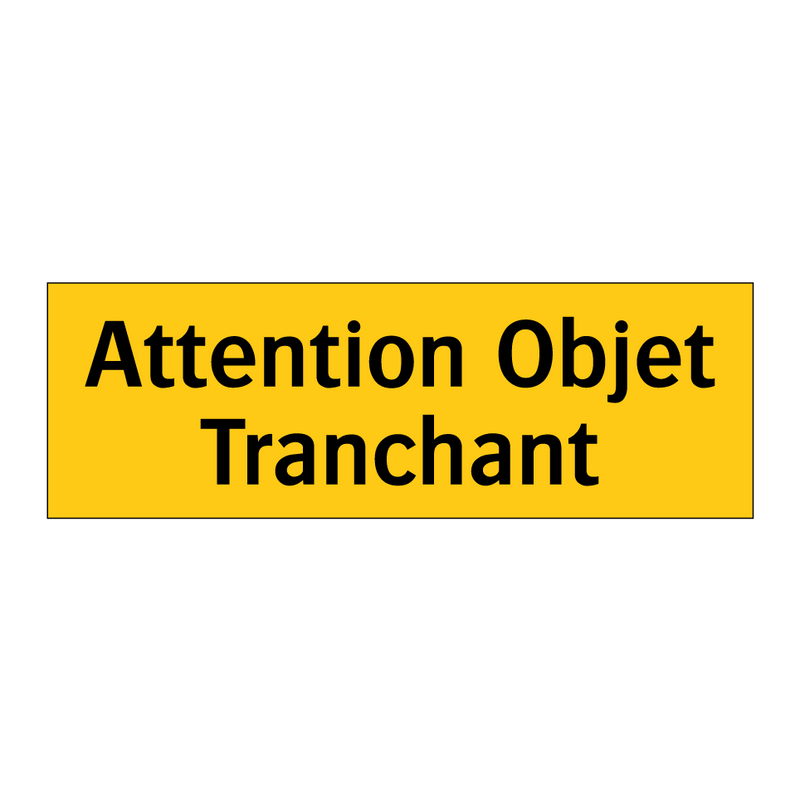 Attention Objet Tranchant