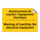 Avertissement de toucher l'équipement  /.../ - Warning of touching the electrical  /.../