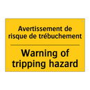 Avertissement de risque de trébuchement /.../ - Warning of tripping hazard