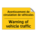 Avertissement de circulation de  /.../ - Warning of vehicle traffic