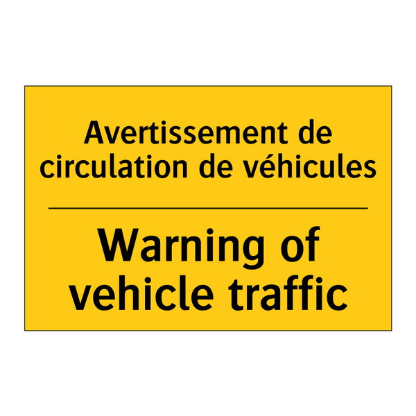 Avertissement de circulation de  /.../ - Warning of vehicle traffic