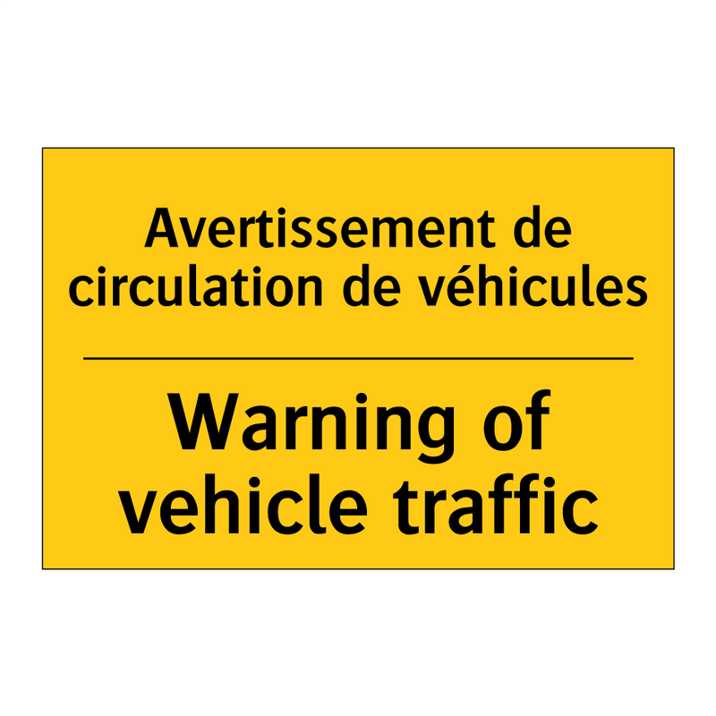 Avertissement de circulation de  /.../ - Warning of vehicle traffic