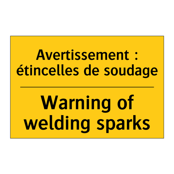 Avertissement : étincelles de  /.../ - Warning of welding sparks