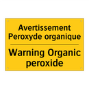 Avertissement Peroxyde organique /.../ - Warning Organic peroxide
