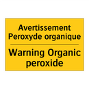 Avertissement Peroxyde organique /.../ - Warning Organic peroxide