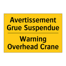 Avertissement Grue Suspendue - Warning Overhead Crane