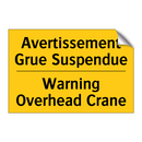 Avertissement Grue Suspendue - Warning Overhead Crane