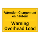 Attention Chargement en hauteur /.../ - Warning Overhead Load