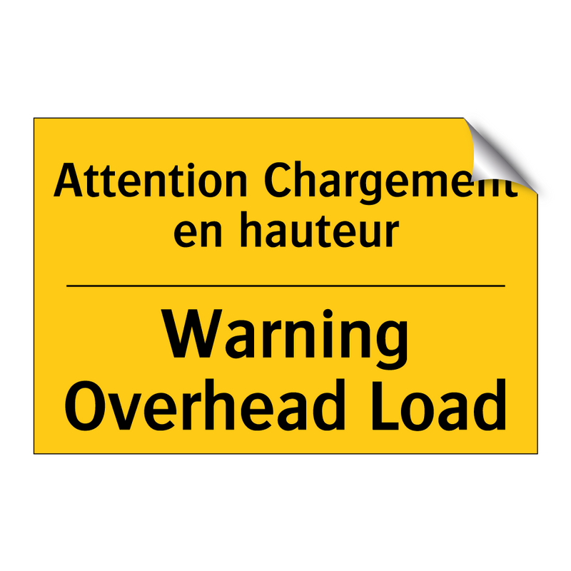 Attention Chargement en hauteur /.../ - Warning Overhead Load