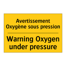 Avertissement Oxygène sous pression /.../ - Warning Oxygen under pressure
