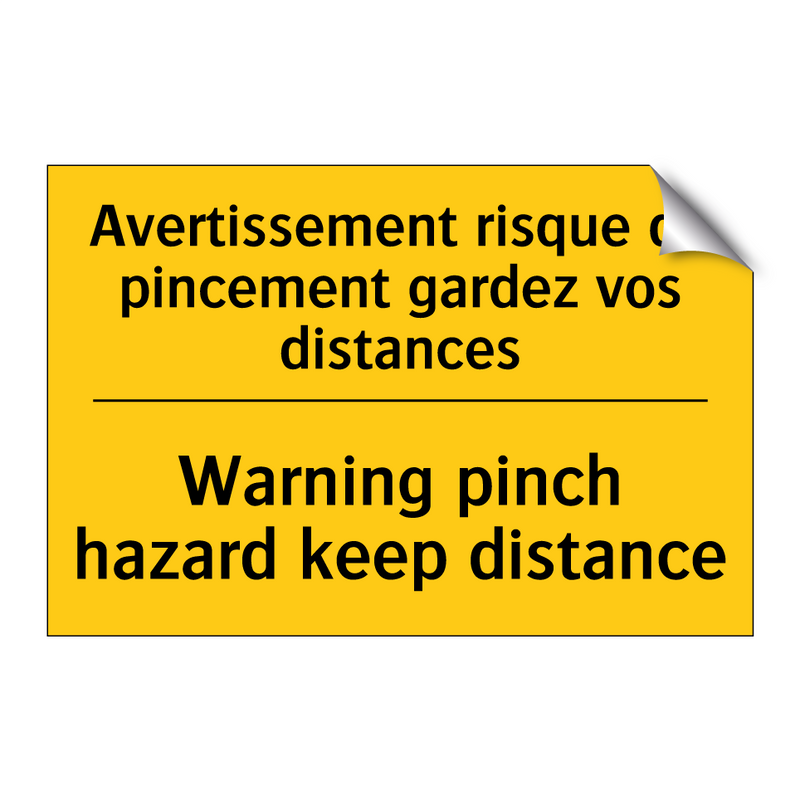 Avertissement risque de pincement  /.../ - Warning pinch hazard keep distance /.../