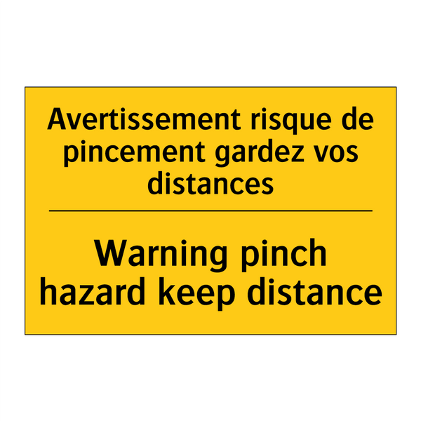 Avertissement risque de pincement  /.../ - Warning pinch hazard keep distance /.../