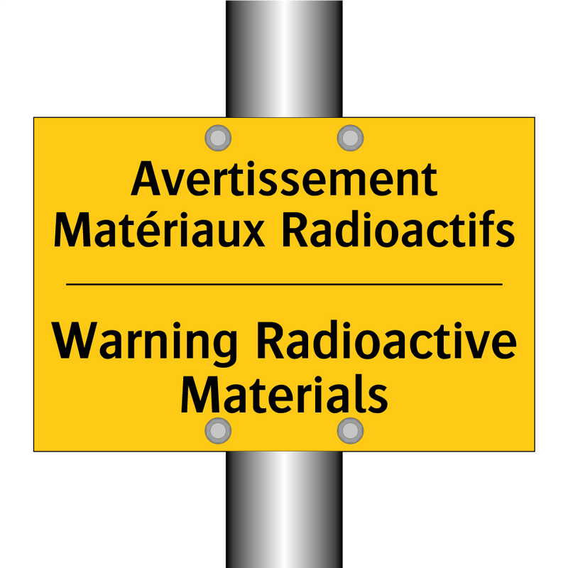 Avertissement Matériaux Radioactifs /.../ - Warning Radioactive Materials