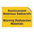Avertissement Matériaux Radioactifs /.../ - Warning Radioactive Materials