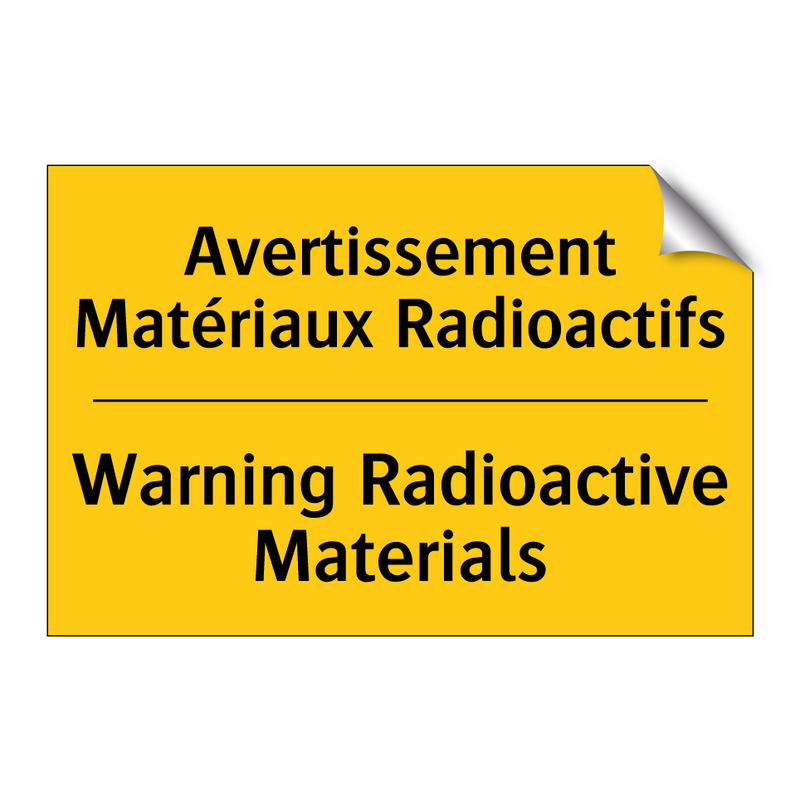Avertissement Matériaux Radioactifs /.../ - Warning Radioactive Materials