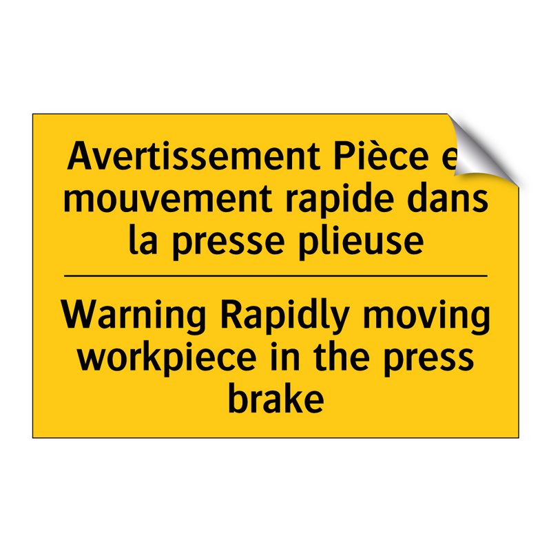 Avertissement Pièce en mouvement  /.../ - Warning Rapidly moving workpiece  /.../