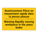 Avertissement Pièce en mouvement  /.../ - Warning Rapidly moving workpiece  /.../