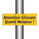 Attention Glissant Quand Neigeux !