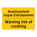 Avertissement risque d'écrasement /.../ - Warning risk of crushing