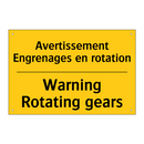 Avertissement Engrenages en rotation /.../ - Warning Rotating gears