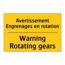 Avertissement Engrenages en rotation /.../ - Warning Rotating gears