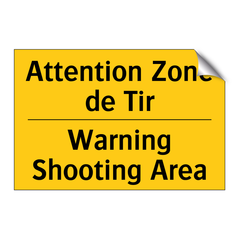 Attention Zone de Tir - Warning Shooting Area