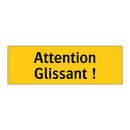 Attention Glissant !