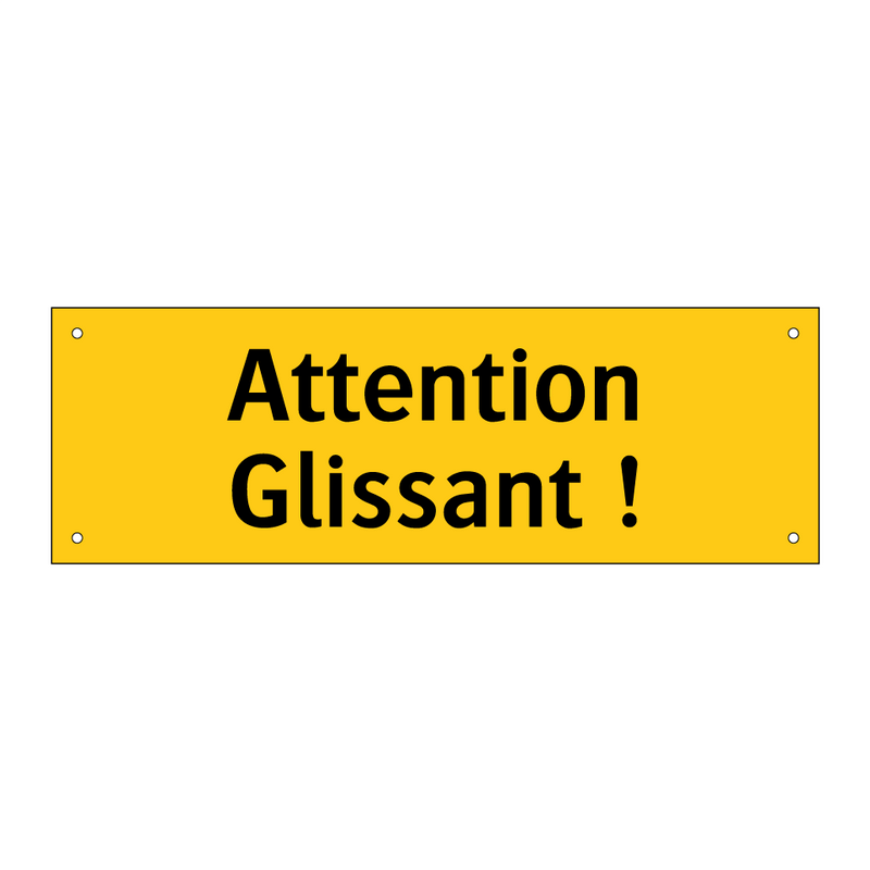 Attention Glissant !