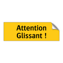 Attention Glissant !