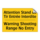 Attention Stand de Tir Entrée  /.../ - Warning Shooting Range No Entry /.../