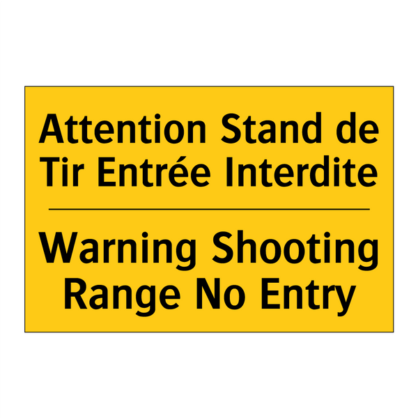 Attention Stand de Tir Entrée  /.../ - Warning Shooting Range No Entry /.../