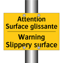 Attention Surface glissante - Warning Slippery surface