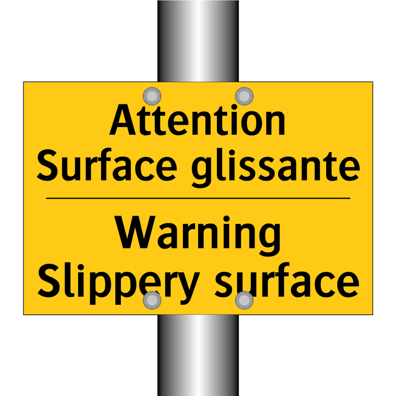 Attention Surface glissante - Warning Slippery surface