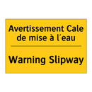 Avertissement Cale de mise à l'eau /.../ - Warning Slipway