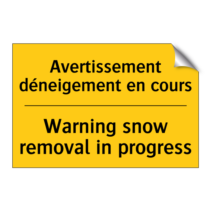 Avertissement déneigement en cours /.../ - Warning snow removal in progress /.../
