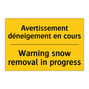 Avertissement déneigement en cours /.../ - Warning snow removal in progress /.../