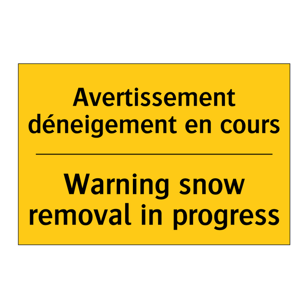 Avertissement déneigement en cours /.../ - Warning snow removal in progress /.../