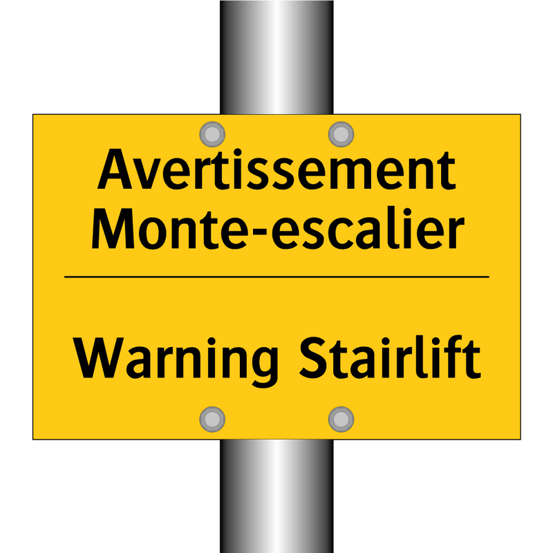 Avertissement Monte-escalier - Warning Stairlift
