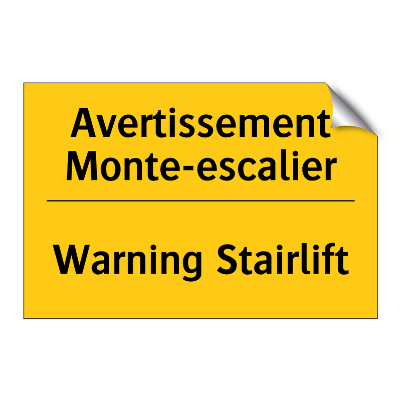 Avertissement Monte-escalier - Warning Stairlift