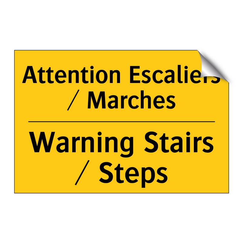 Attention Escaliers / Marches - Warning Stairs / Steps