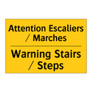 Attention Escaliers / Marches - Warning Stairs / Steps
