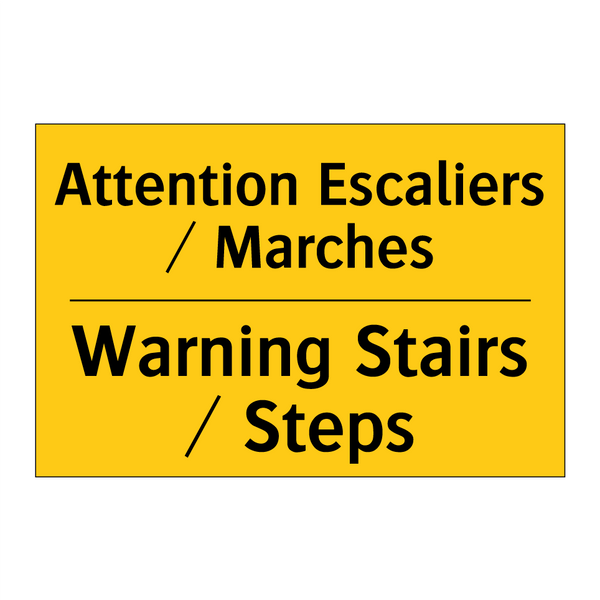 Attention Escaliers / Marches - Warning Stairs / Steps