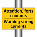 Attention, forts courants - Warning strong currents