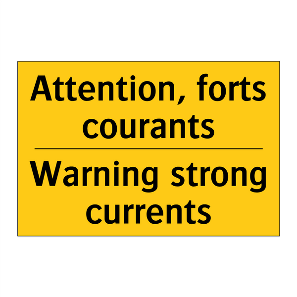 Attention, forts courants - Warning strong currents