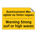 Avertissement Mer agitée ou fortes  /.../ - Warning Strong surf or high waves /.../