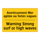 Avertissement Mer agitée ou fortes  /.../ - Warning Strong surf or high waves /.../