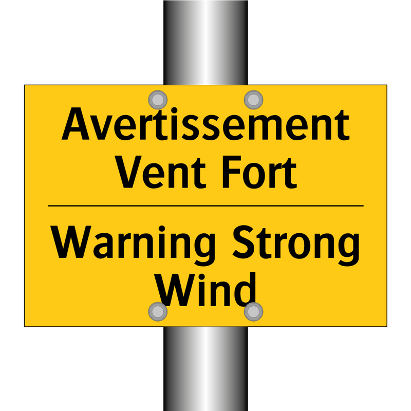Avertissement Vent Fort - Warning Strong Wind